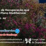 Clínica de Recuperação que Aceita Mediservice em Garibaldi - RS