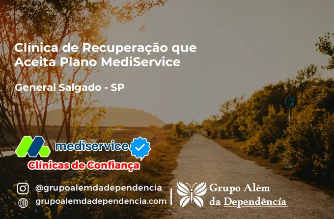 Clínica de Recuperação que Aceita Mediservice em General Salgado - SP