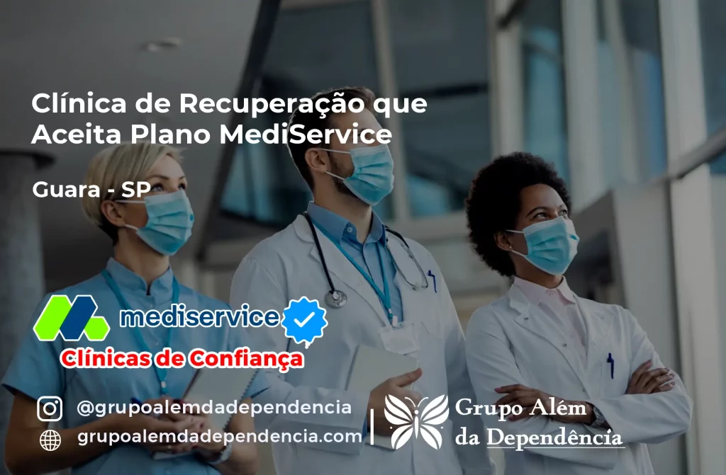 Clínica de Recuperação que Aceita Mediservice em Guará - SP 1 Clínica de Recuperação que Aceita Mediservice em Guará - SP