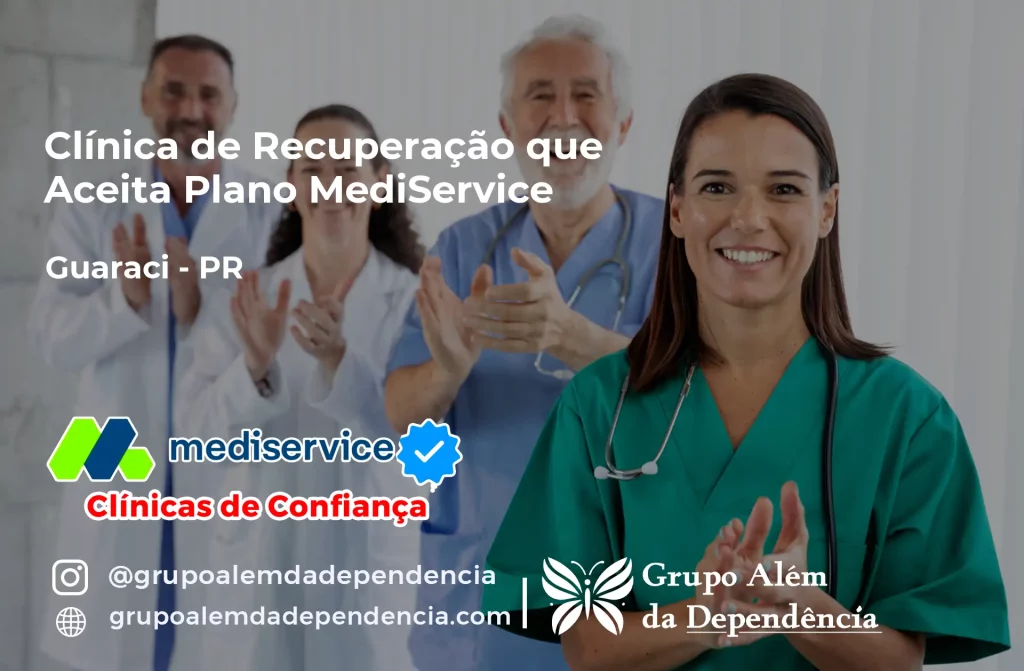Clínica de Recuperação que Aceita Mediservice em Guaraci - PR 1 Clínica de Recuperação que Aceita Mediservice em Guaraci - PR