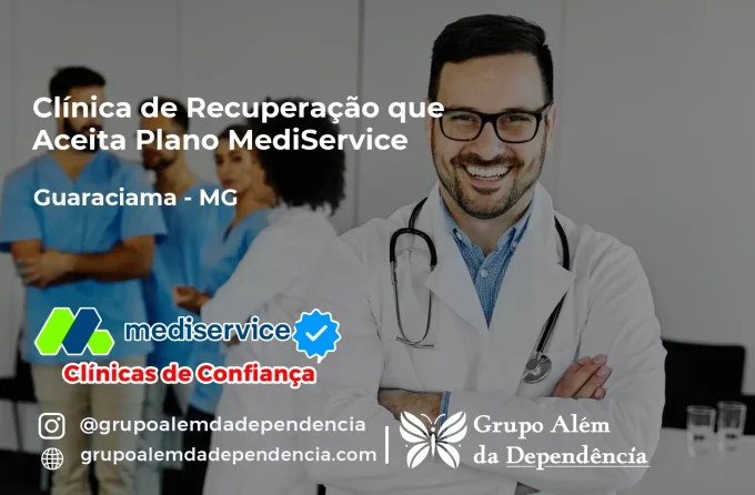 Clínica de Recuperação que Aceita Mediservice em Guaraciama - MG