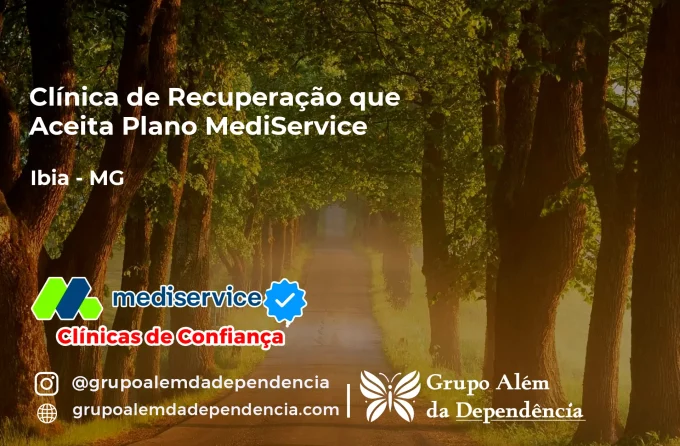 Clínica de Recuperação que Aceita Mediservice em Ibiá - MG