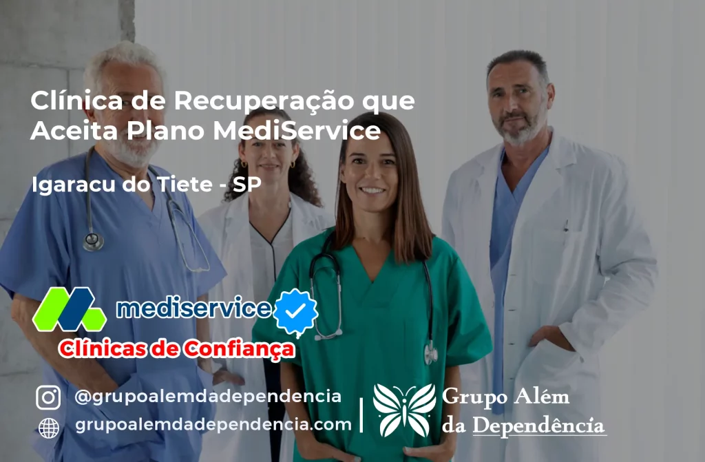 Clínica de Recuperação que Aceita Mediservice em Igaraçu do Tietê - SP 1 Clínica de Recuperação que Aceita Mediservice em Igaraçu do Tietê - SP