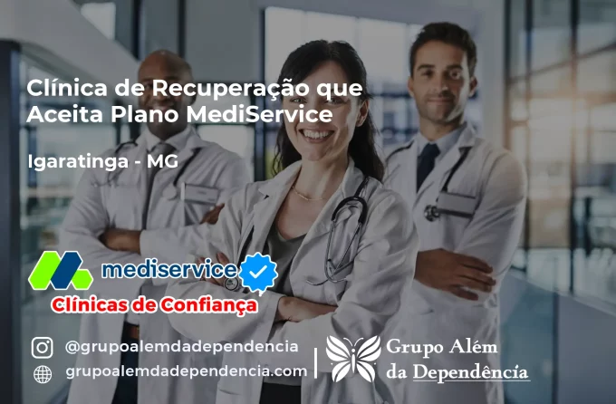 Clínica de Recuperação que Aceita Mediservice em Igaratinga - MG