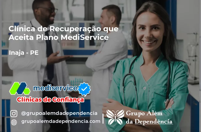 Clínica de Recuperação que Aceita Mediservice em Inajá - PE