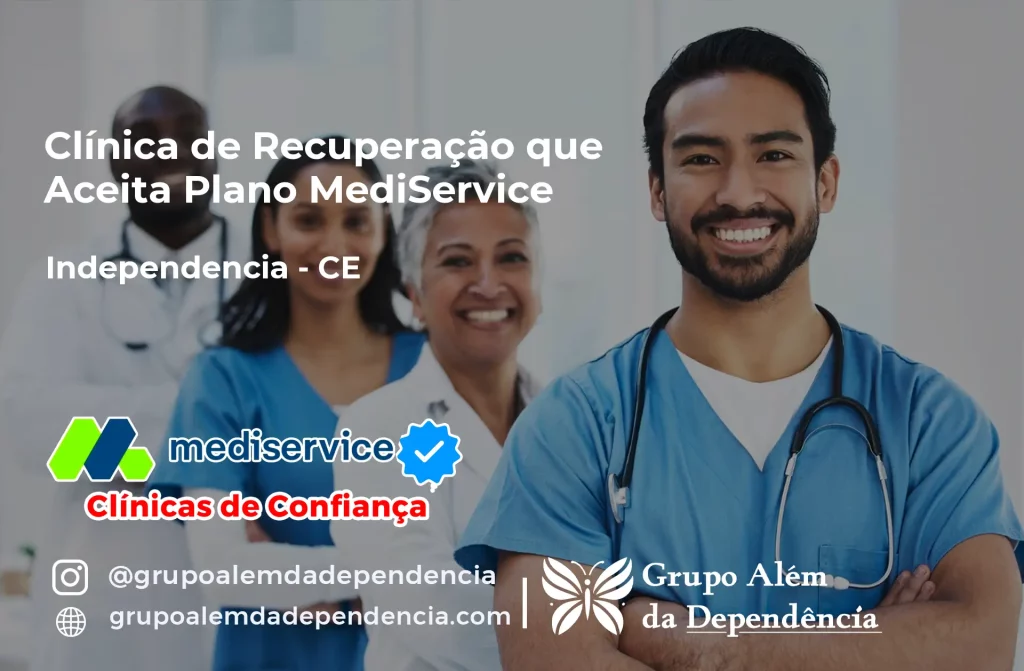 Clínica de Recuperação que Aceita Mediservice em Independência - CE 1 Clínica de Recuperação que Aceita Mediservice em Independência - CE