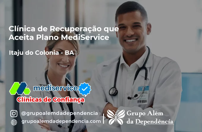 Clínica de Recuperação que Aceita Mediservice em Itaju do Colônia - BA