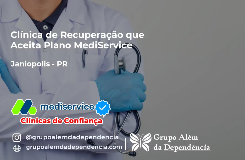 Clínica de Recuperação que Aceita Mediservice em Janiópolis - PR 1 Clínica de Recuperação que Aceita Mediservice em Janiópolis - PR