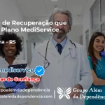 Clínica de Recuperação que Aceita Mediservice em Jaquirana - RS