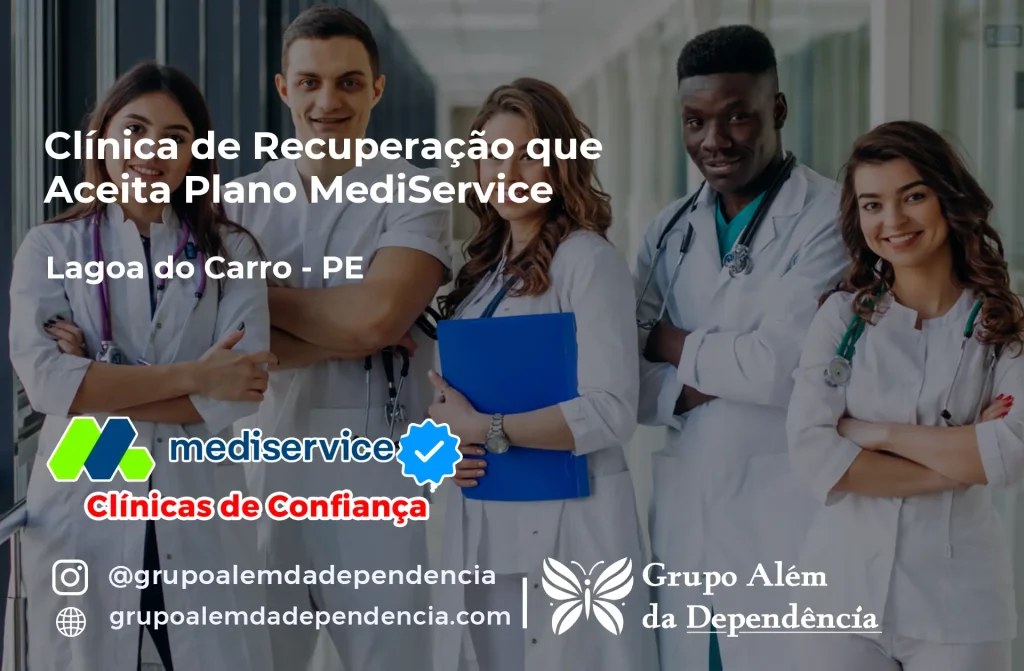 Clínica de Recuperação que Aceita Mediservice em Lagoa do Carro - PE 1 Clínica de Recuperação que Aceita Mediservice em Lagoa do Carro - PE