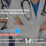 Clínica de Recuperação que Aceita Mediservice em Laranjeiras - SE