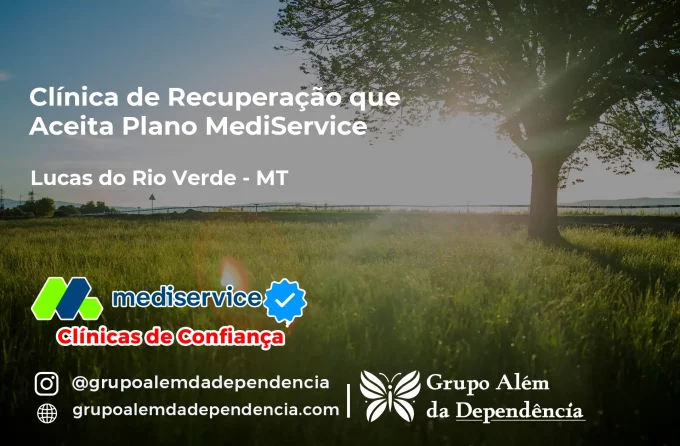 Clínica de Recuperação que Aceita Mediservice em Lucas do Rio Verde - MT