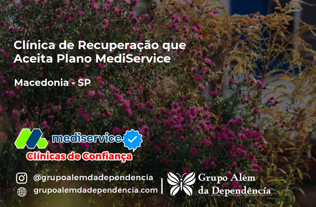 Clínica de Recuperação que Aceita Mediservice em Macedônia - SP 1 Clínica de Recuperação que Aceita Mediservice em Macedônia - SP