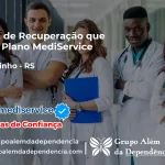 Clínica de Recuperação que Aceita Mediservice em Machadinho - RS