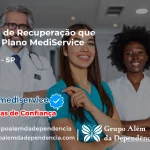 Clínica de Recuperação que Aceita Mediservice em Maracaí - SP