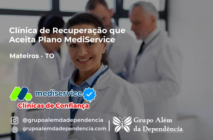 Clínica de Recuperação que Aceita Mediservice em Mateiros - TO