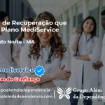Clínica de Recuperação que Aceita Mediservice em Matões do Norte - MA