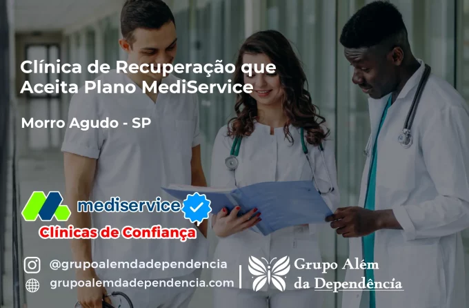 Clínica de Recuperação que Aceita Mediservice em Morro Agudo - SP