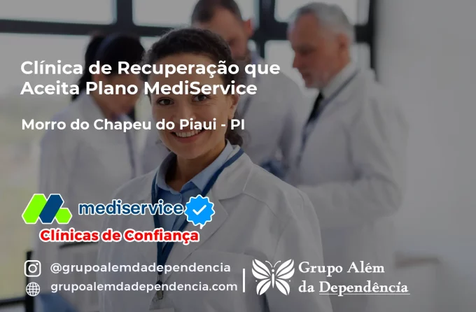 Clínica de Recuperação que Aceita Mediservice em Morro do Chapéu do Piauí - PI