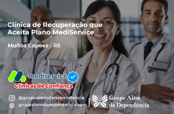 Clínica de Recuperação que Aceita Mediservice em Muitos Capões - RS