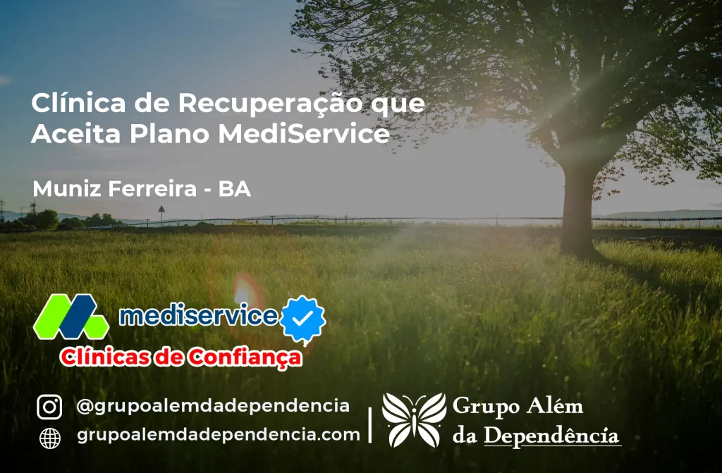 Clínica de Recuperação que Aceita Mediservice em Muniz Ferreira - BA 1 Clínica de Recuperação que Aceita Mediservice em Muniz Ferreira - BA