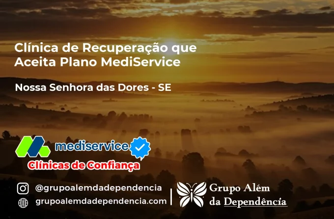 Clínica de Recuperação que Aceita Mediservice em Nossa Senhora das Dores - SE