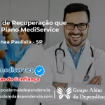 Clínica de Recuperação que Aceita Mediservice em Nova Canaã Paulista - SP