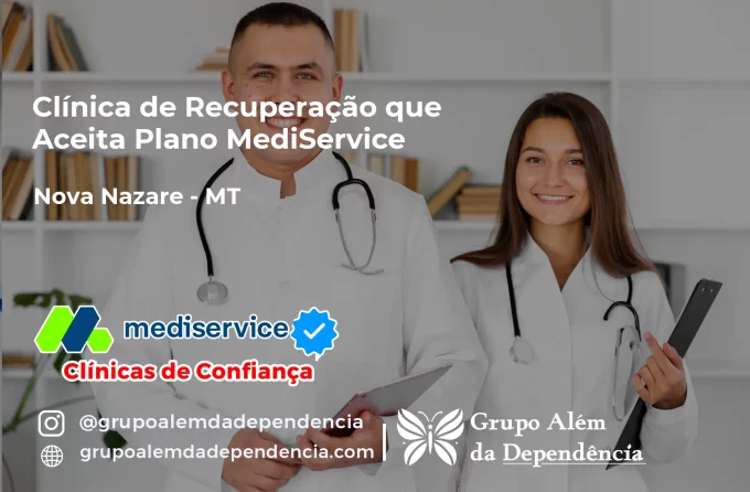 Clínica de Recuperação que Aceita Mediservice em Nova Nazaré - MT