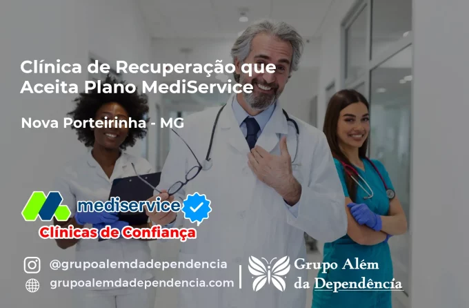 Clínica de Recuperação que Aceita Mediservice em Nova Porteirinha - MG