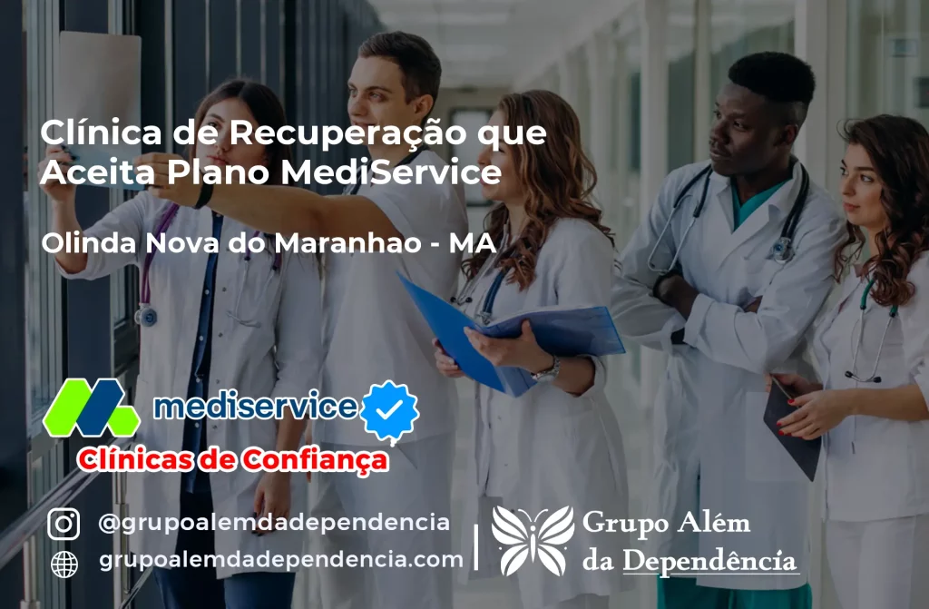 Clínica de Recuperação que Aceita Mediservice em Olinda Nova do Maranhão - MA 1 Clínica de Recuperação que Aceita Mediservice em Olinda Nova do Maranhão - MA