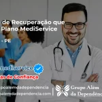 Clínica de Recuperação que Aceita Mediservice em Ouricuri - PE