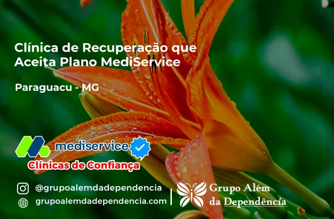 Clínica de Recuperação que Aceita Mediservice em Paraguaçu - MG