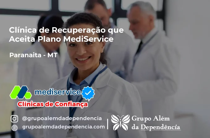 Clínica de Recuperação que Aceita Mediservice em Paranaíta - MT