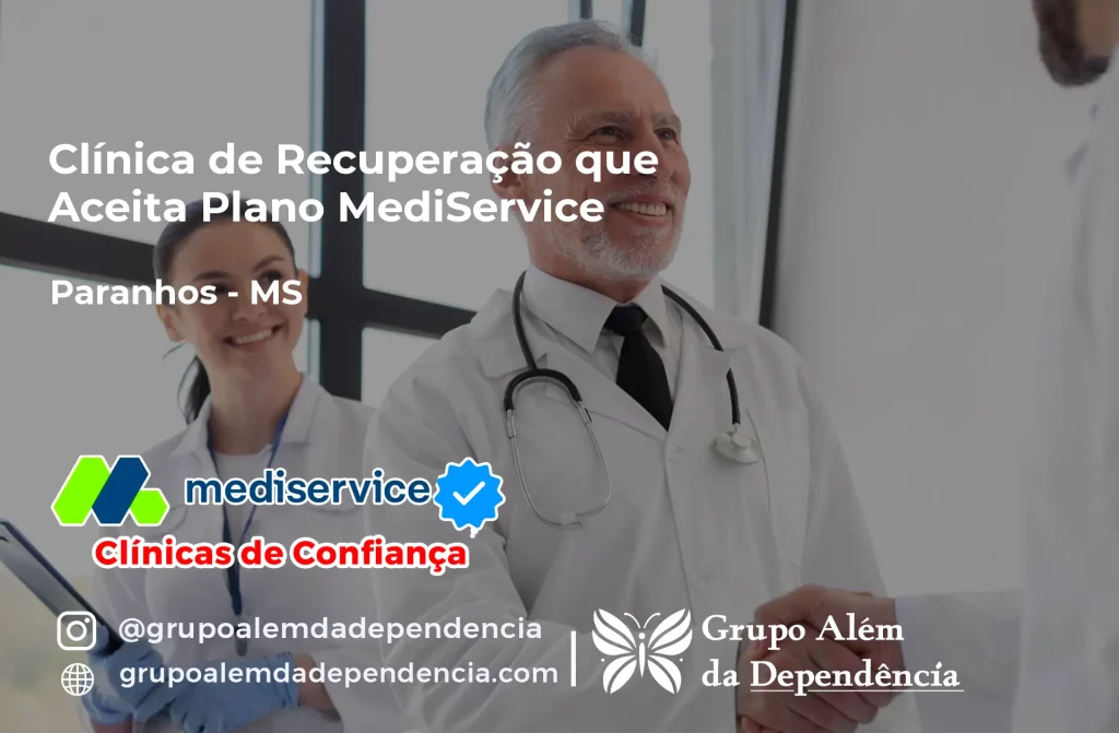 Clínica de Recuperação que Aceita Mediservice em Paranhos - MS 1 Clínica de Recuperação que Aceita Mediservice em Paranhos - MS