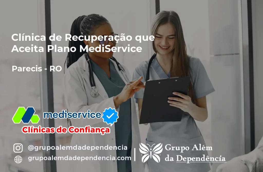Clínica de Recuperação que Aceita Mediservice em Parecis - RO 1 Clínica de Recuperação que Aceita Mediservice em Parecis - RO