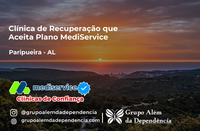 Clínica de Recuperação que Aceita Mediservice em Paripueira - AL