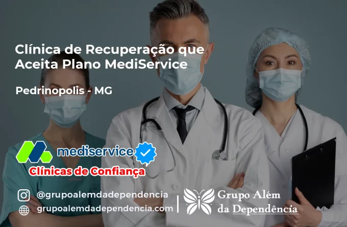 Clínica de Recuperação que Aceita Mediservice em Pedrinópolis - MG