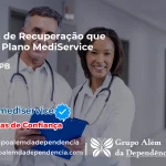 Clínica de Recuperação que Aceita Mediservice em Pilões - PB