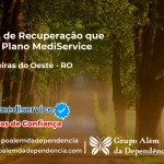 Clínica de Recuperação que Aceita Mediservice em Pimenteiras do Oeste - RO