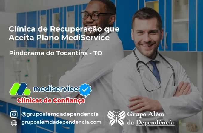 Clínica de Recuperação que Aceita Mediservice em Pindorama do Tocantins - TO