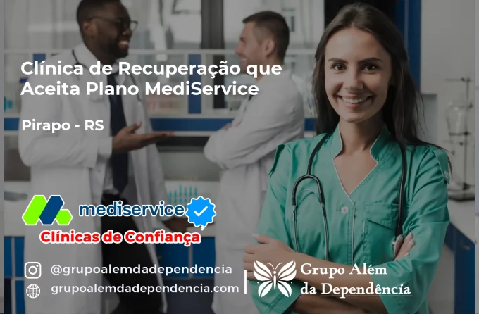 Clínica de Recuperação que Aceita Mediservice em Pirapó - RS