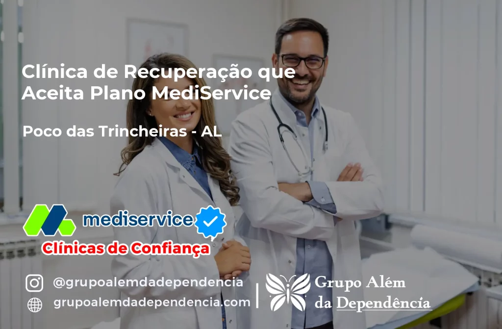 Clínica de Recuperação que Aceita Mediservice em Poço das Trincheiras - AL 1 Clínica de Recuperação que Aceita Mediservice em Poço das Trincheiras - AL