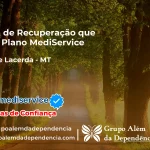 Clínica de Recuperação que Aceita Mediservice em Pontes e Lacerda - MT