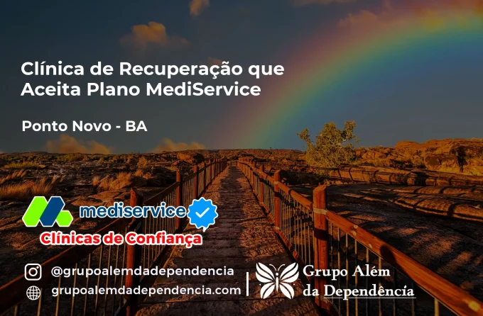 Clínica de Recuperação que Aceita Mediservice em Ponto Novo - BA