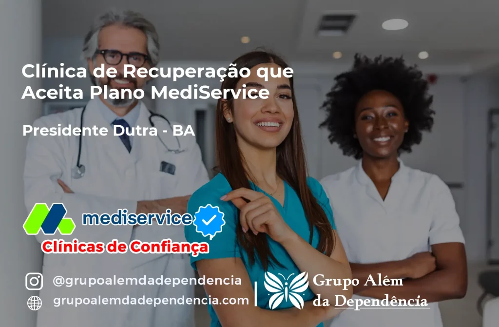 Clínica de Recuperação que Aceita Mediservice em Presidente Dutra - BA 1 Clínica de Recuperação que Aceita Mediservice em Presidente Dutra - BA