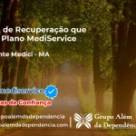 Clínica de Recuperação que Aceita Mediservice em Presidente Médici - MA