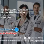 Clínica de Recuperação que Aceita Mediservice em Primeira Cruz - MA