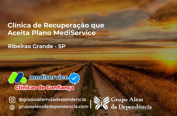 Clínica de Recuperação que Aceita Mediservice em Ribeirão Grande - SP