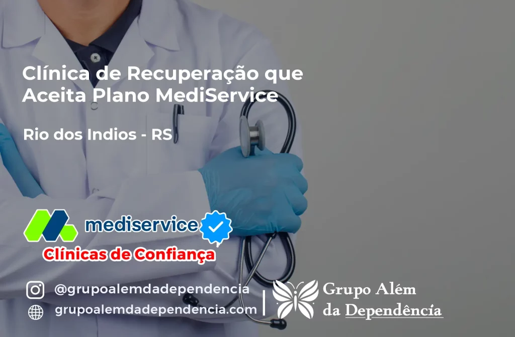 Clínica de Recuperação que Aceita Mediservice em Rio dos Índios - RS 1 Clínica de Recuperação que Aceita Mediservice em Rio dos Índios - RS
