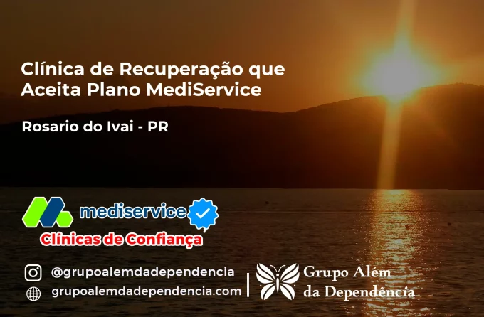 Clínica de Recuperação que Aceita Mediservice em Rosário do Ivaí - PR